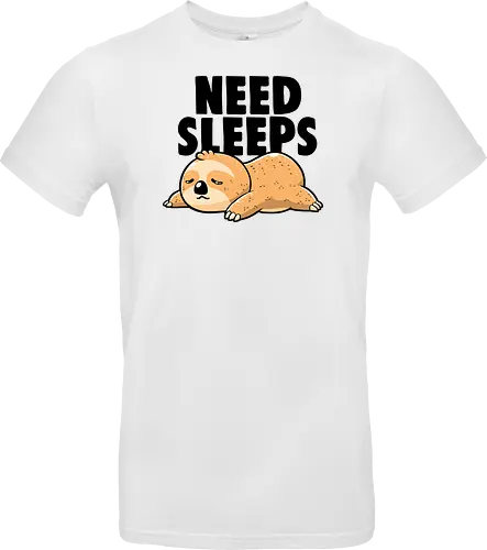Need Sleeps - Funny Cute Lazy Sloth Gift