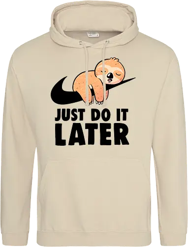 Just Do It Later - Funny Cute Lazy Sloth Gift