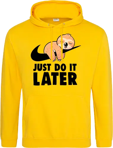 Just Do It Later - Funny Cute Lazy Sloth Gift