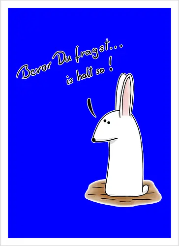 Bevor Du fragst... is halt so!