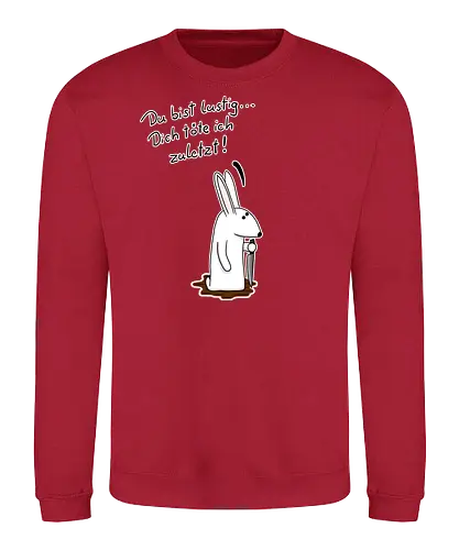 Du bist lustig... - Sweatshirt