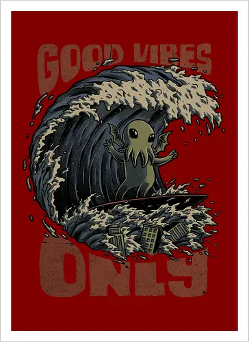 Cthulhu Good Vibes Only