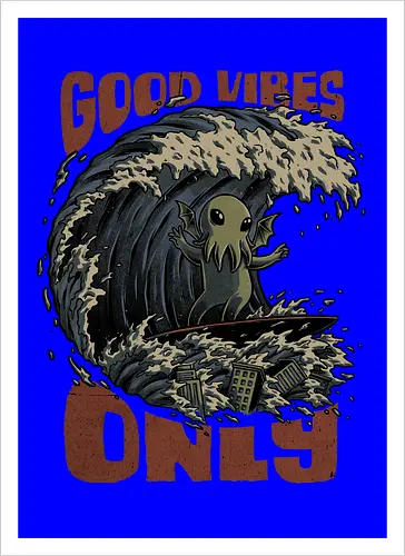 Cthulhu Good Vibes Only