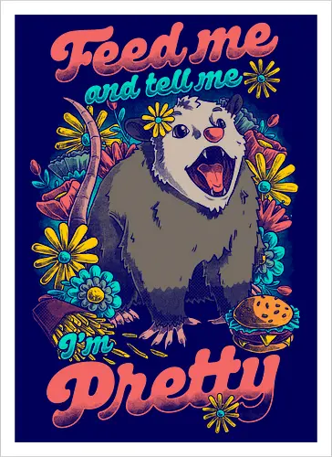 Pretty Hungry Possum