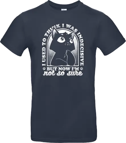 Indecisive Cat - Thinking Cute Gift