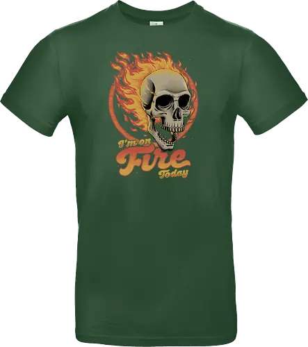 I'm on Fire Today Sarcastic Skull