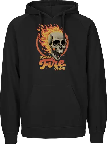 I'm on Fire Today Sarcastic Skull