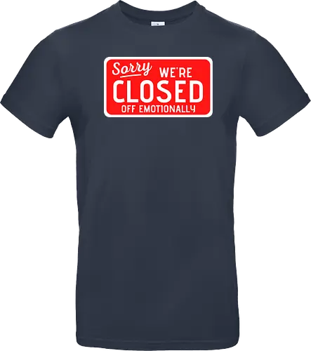 sorry we're closed of emotionally