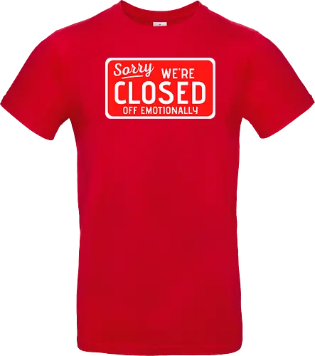 sorry we're closed of emotionally
