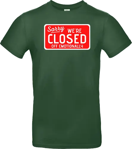 sorry we're closed of emotionally