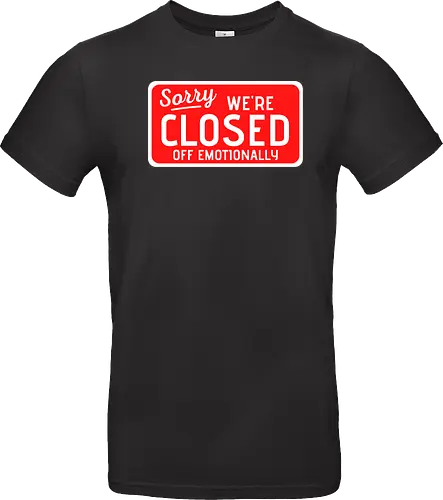 sorry we're closed of emotionally