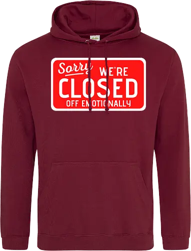sorry we're closed of emotionally