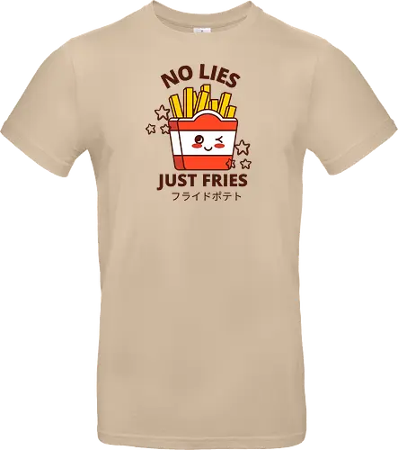 no lies just fries