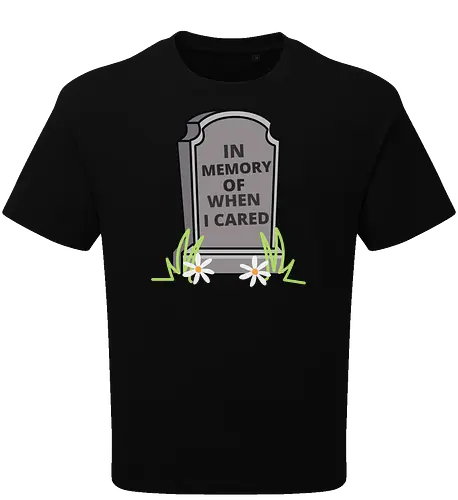 in memory of when i cared