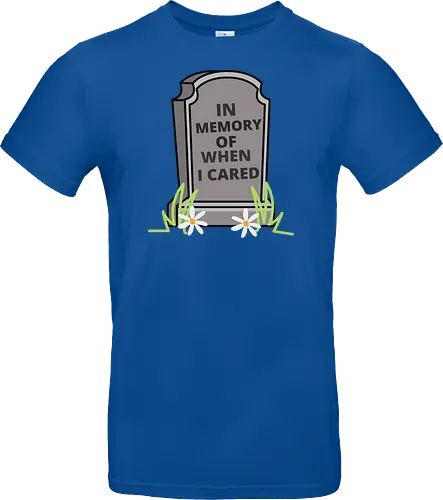 in memory of when i cared
