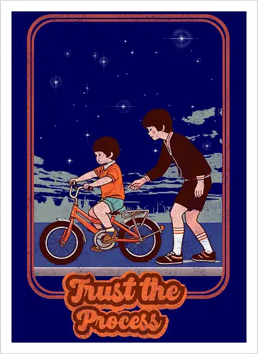 trust the process