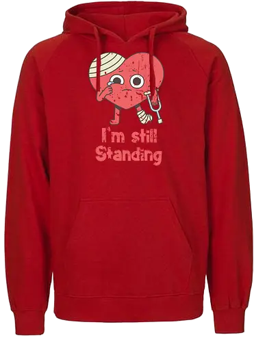 i'm still standing - still standing, hrt brk, hrtache - Fairtrade Hoodie