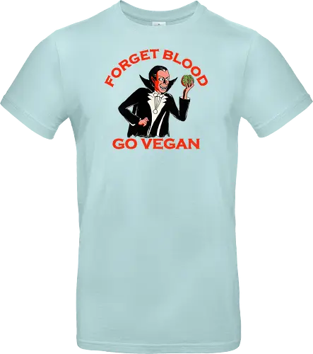 Forget Blood Go Vegan