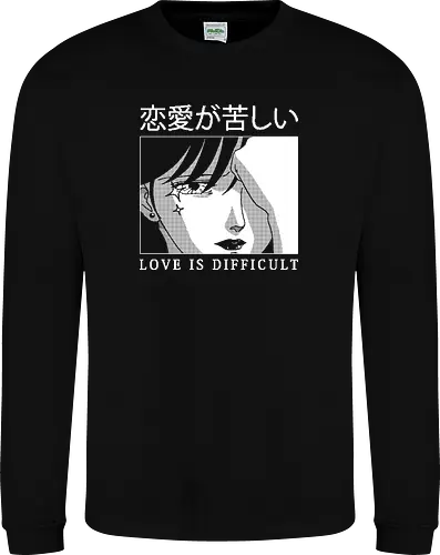 Love is Difficult