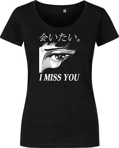 I miss you