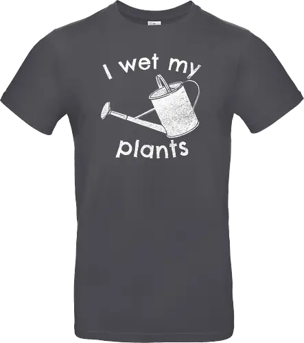 I wet my plants