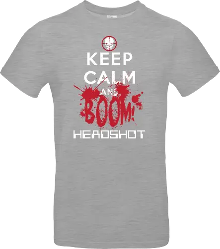 KEEP CALM BOOM HEADSHOT!
