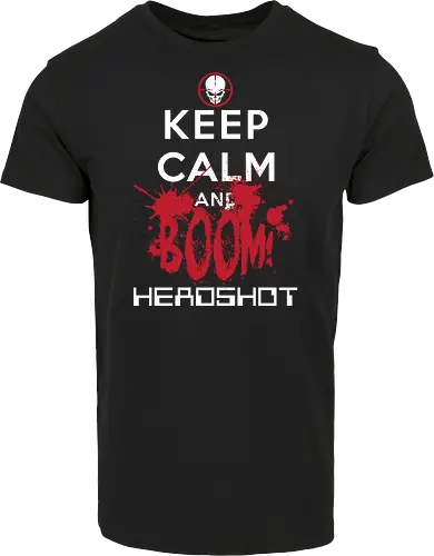 KEEP CALM BOOM HEADSHOT!