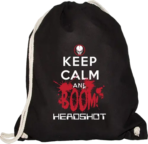 KEEP CALM BOOM HEADSHOT!