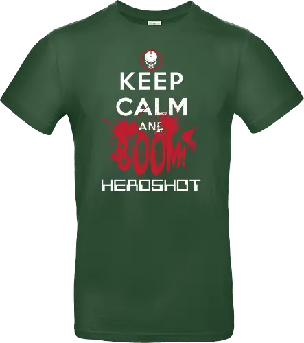 KEEP CALM BOOM HEADSHOT!