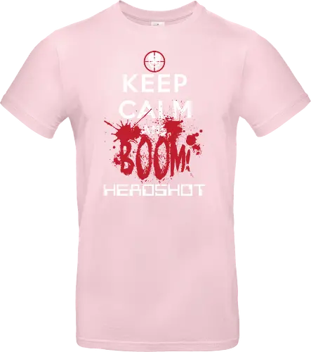 KEEP CALM BOOM HEADSHOT!