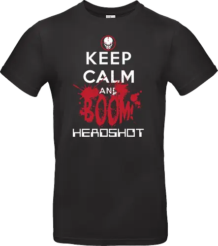 KEEP CALM BOOM HEADSHOT!
