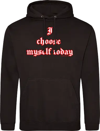 I choose Myself Quote