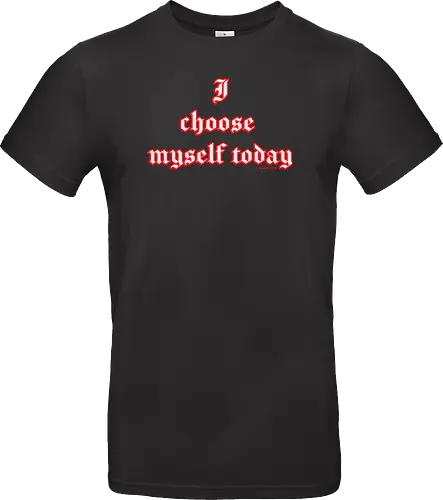 I choose Myself Quote