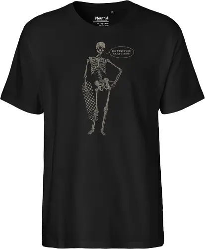 Do you even skate bro?