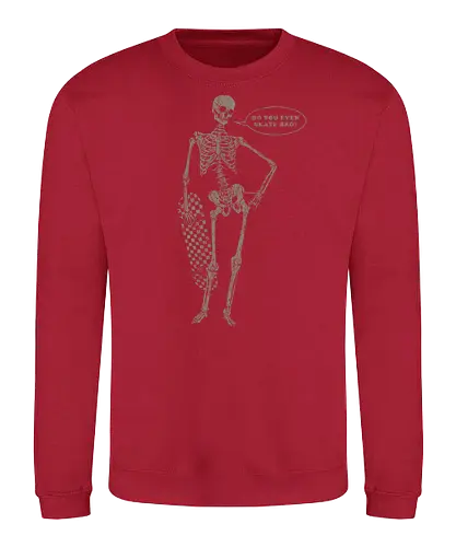 Do you even skate bro? - skate, skeleton, skateboard, skelett - Sweatshirt