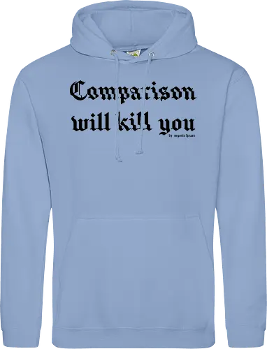 Comparison will kill you quote