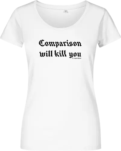 Comparison will kill you quote