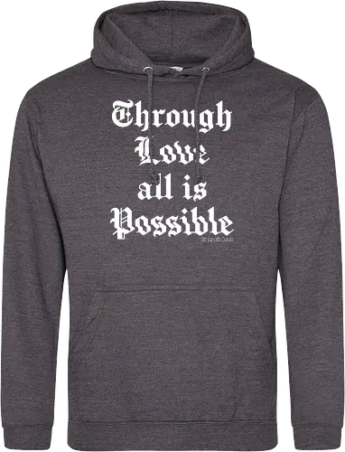 Through love all is possible goth quote