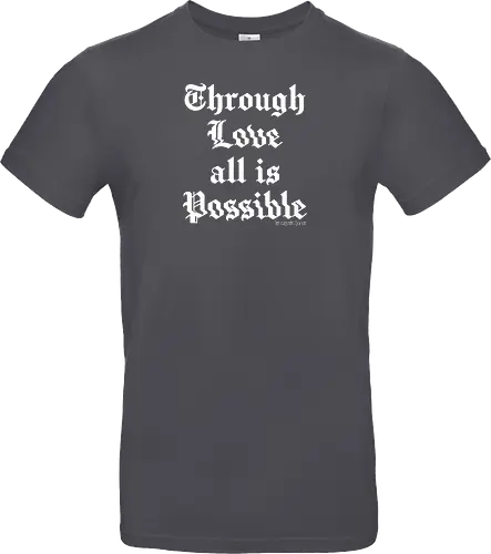 Through love all is possible goth quote