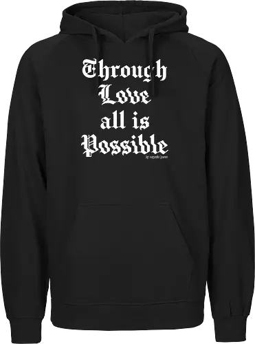 Through love all is possible goth quote