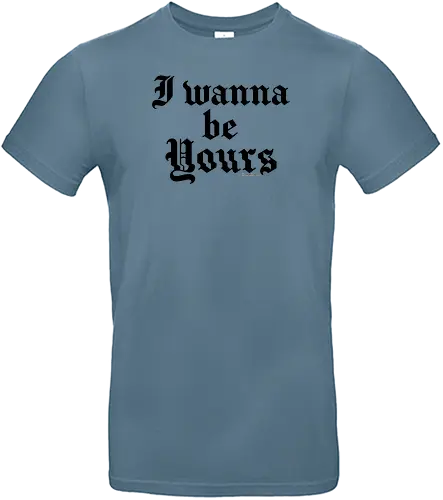 I wanna be yours - quote - Standard T-Shirt