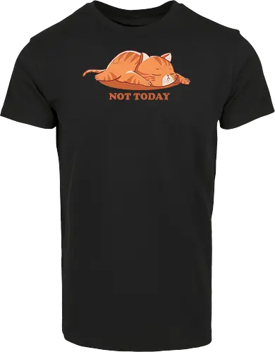Not today