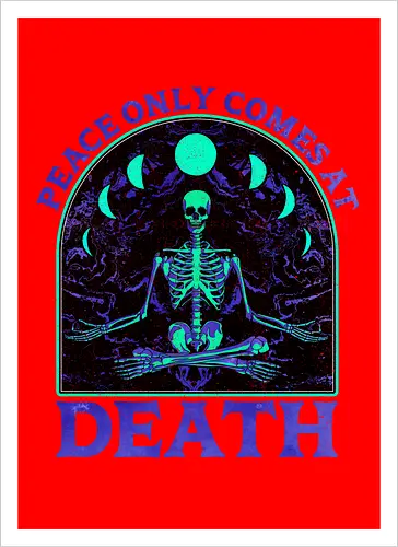 Peace comes only at death