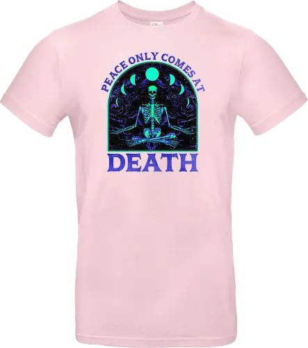 Peace comes only at death