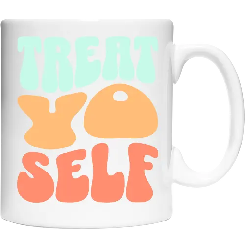Treat yo self
