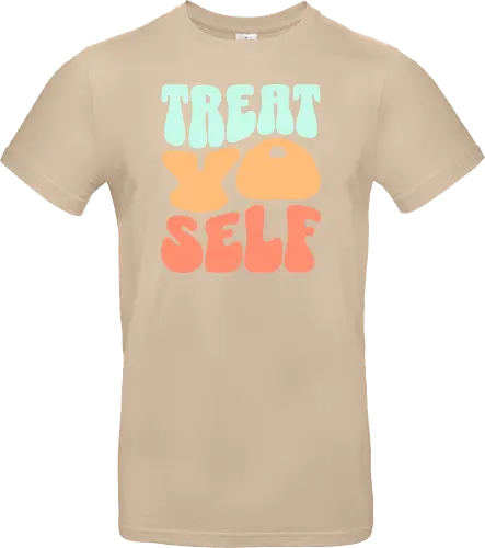Treat yo self