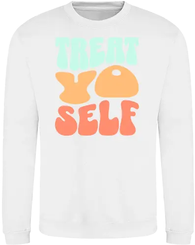 Treat yo self
