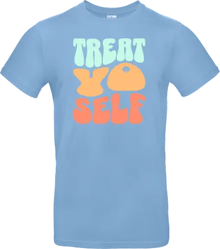 Treat yo self