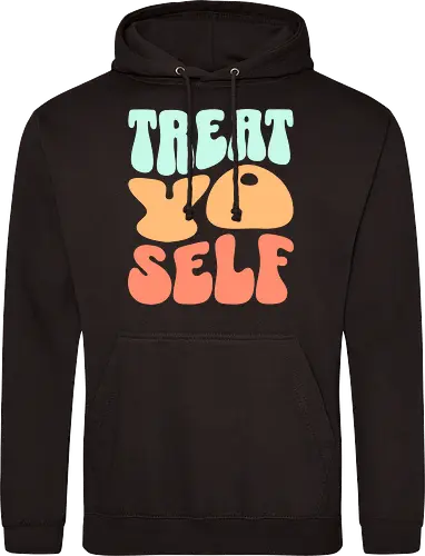 Treat yo self
