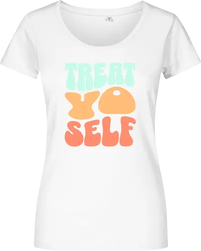 Treat yo self